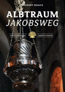 Bookcover Albtraum Jakobsweg HNoack Teil 3